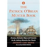 The Patrick O'Brian Muster Book: Persons, Animals, Ships and Cannon in the Aubrey-Maturin Sea Novels