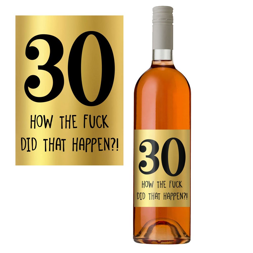 30th Birthday Wine Bottle Label 30 Today for Her Women Him Men in Metallic Gold