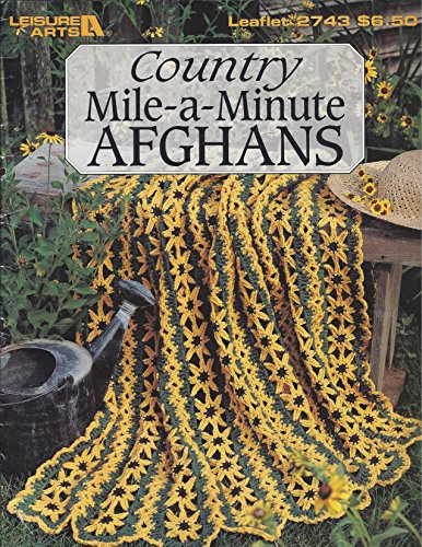 Country Mile-a-Minute Afghans (Leisure Arts, Leaflet 2743) by Carol Alexander, Brenda Stratton (Paperback)