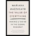 The Value of Everything: Making and Taking in the Global Economy