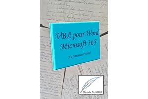 VBA pour Word Microsoft 365: Automatisez Word (French Edition)