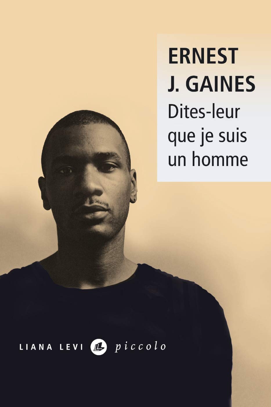 Amazon Com Dites Leur Que Je Suis Un Homme Piccolo T 22 French Edition Ebook Gaines Ernest J Herpe Voslinski Michelle Gaines Ernest J Kindle Store