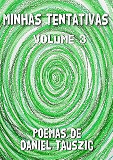 Livro Minhas Tentativas Vol. 3: Poemas de Daniel Tauszig