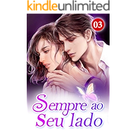 Sempre ao seu lado 3: A garota nos meus braços é minha esposa (Portuguese Edition) book cover