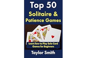 Top 50 Solitaire & Patience Games: Learn how to Play Solo Card Games for Beginners