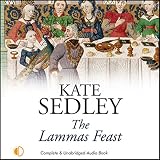 The Lammas Feast: A Roger the Chapman Medieval Mystery by Kate Sedley, Peter Wickham