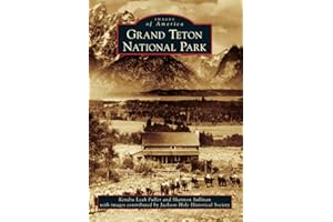 Grand Teton National Park (Images of America)