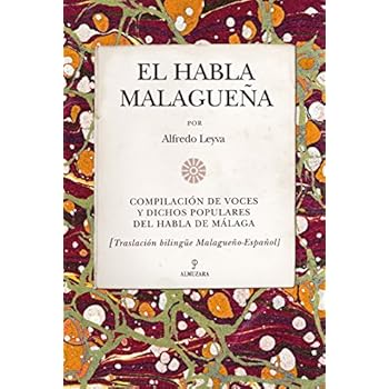 El habla malagueña (Andalucía)