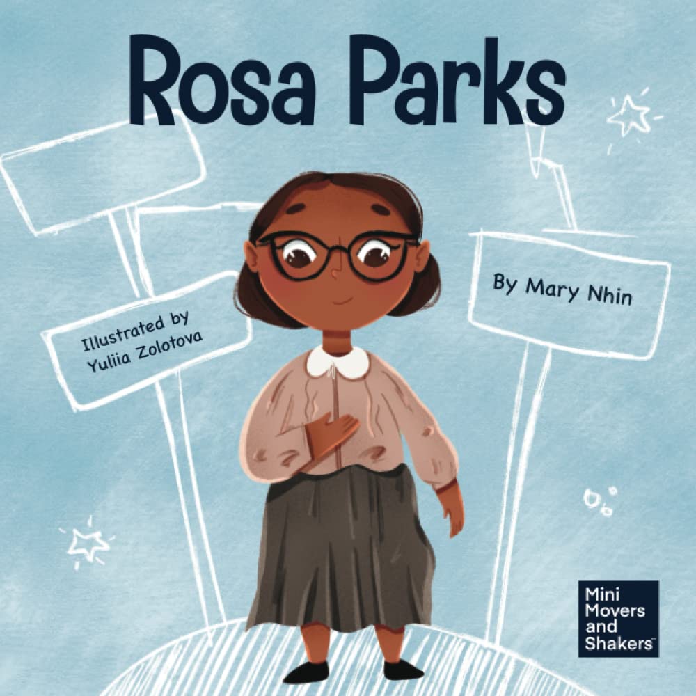 Rosa Parks: A Kid's Book About Standing Up For What's Right (Mini Movers and Shakers)