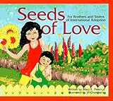 Image de Seeds of Love: For Brothers and Sisters of International Adoption