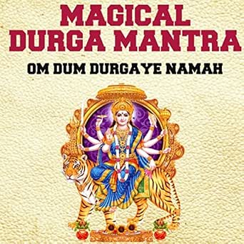 Magical Durga Mantra Om Dum Durgaye Namah By Nipun Aggarwal On Amazon Music Amazon Com The goddess is said to have the combined powers of lakshmi, saraswati, and kali. magical durga mantra om dum durgaye