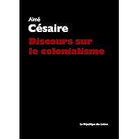 Discours sur le colonialisme: suivi du Petit matin d'Aimé Césaire (French Edition) book cover Discours sur le colonialisme: suivi du Petit matin d'Aimé Césaire (French Edition) book cover