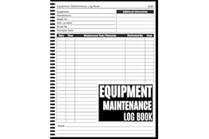 Equipment Maintenance Log Book: Daily Repairs And Maintenance Record Tracker Of All Your Equipment, 8.5 x 11 inches, 110 Page