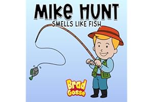 Mike Hunt: Smells Like Fish