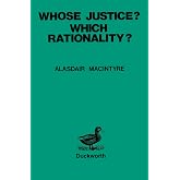 Whose Justice? - Which Rationality?