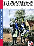 Uniforms of Russian army during the Napoleonic war vol.1: The Infantry Fusiliers, Grenadiers and Mus by Aleksandr Vasilevich Viskovatov, Mark Conrad