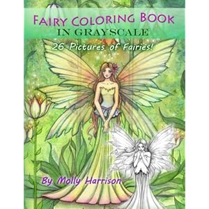 Fairy Coloring Book in Grayscale - Adult Coloring Book by Molly Harrison: Flower Fairies and Celestial Fairies in Grayscale