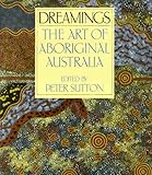Front cover for the book Dreamings: The Art of Aboriginal Australia by Peter Sutton