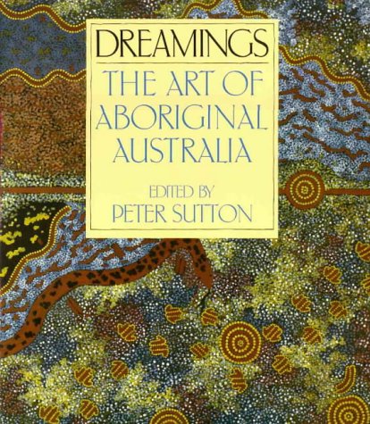 Dreamings: The Art of Aboriginal Australia