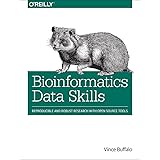 Bioinformatics Data Skills: Reproducible and Robust Research with Open Source Tools