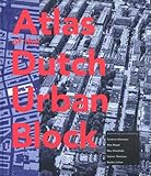 Atlas Of The Dutch Urban Block by 