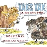 Yaks Yak: Animal Word Pairs