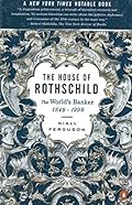 The House of Rothschild:Volume 2:The World's Banker:1849-1999