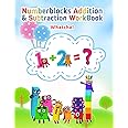 Numberblocks Addition & Subtraction Workbook: Lots Of Eductional Activities for Kids Toddlers Ages 3-6 Preschool Kindergaten
