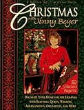 Christmas With Jinny Beyer: Decorate Your Home for the Holidays With Beautiful Quilts, Wreaths, Arrangements, Ornaments, and More by 