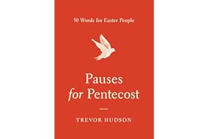 Pauses for Pentecost: 50 Words for Easter People