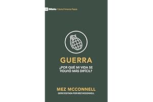 Guerra: ¿Por qué mi vida se volvió más difícil? (9Marks Primeros Pasos) (Spanish Edition)