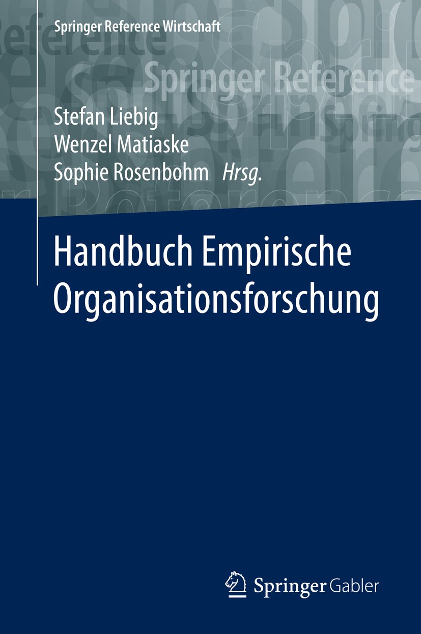 Amazon Com Handbuch Empirische Organisationsforschung Springer Reference Wirtschaft German Edition Ebook Liebig Stefan Matiaske Wenzel Rosenbohm Sophie Kindle Store