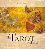 Image de The Tarot Workbook: A Step-by-step Guide to Discovering the Wisdom of the Cards