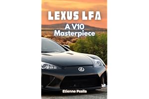 Lexus LFA: A V10 Masterpiece