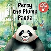 Percy the Plump Panda: A Peaceful Bedtime Baby Story Book for Toddlers and Children with Cute Inspirational Watercolor Pictures | Read, Learn, Love ... Illustrated Books For Children Ages 0-8)