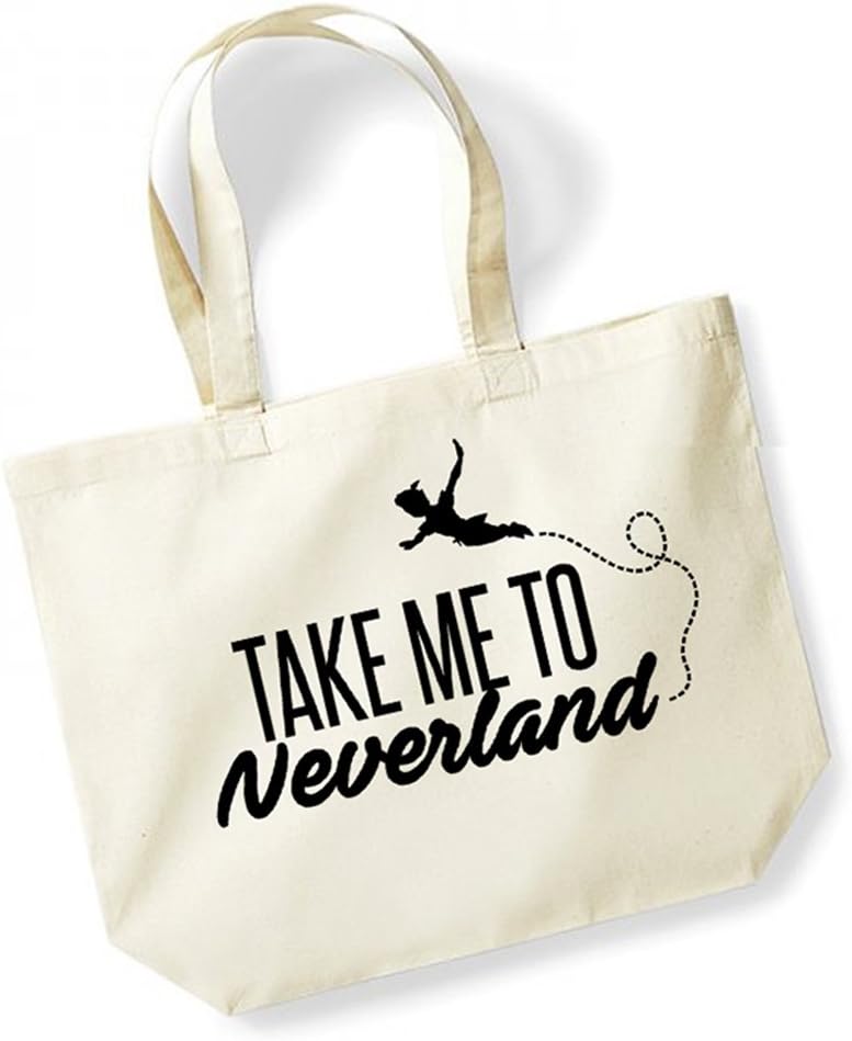 Take Me To Neverland - Large Canvas Fun Slogan Tote Bag