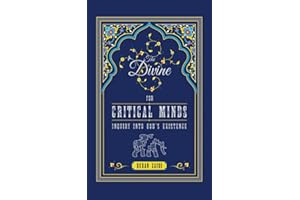 The Divine for Critical Minds: Inquiry Into God's Existence