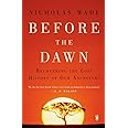 Before the Dawn: Recovering the Lost History of Our Ancestors