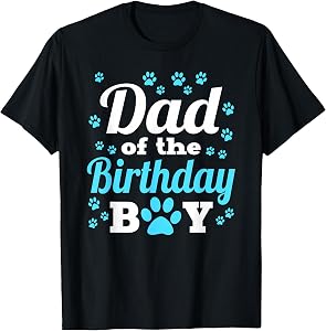 Dad Of The Birthday Boy Dog Paw Bday Party Celebration T-Shirt