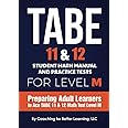 TABE 11 & 12 Student Math Manual and Practice Tests for LEVEL M: Preparing Adult Learners to Ace TABE 11 & 12 Math Test Level M (TABE 11 &12 Math Student Textbooks)