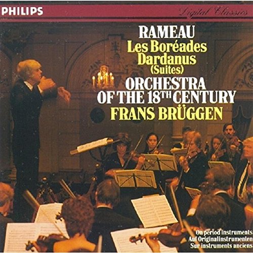 Les Boreades/Dardanus Brüggen,Frans, O18c, Rameau,Jean Philippe