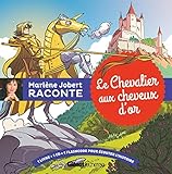 Le chevalier aux cheveux d'or (1CD audio MP3) by 