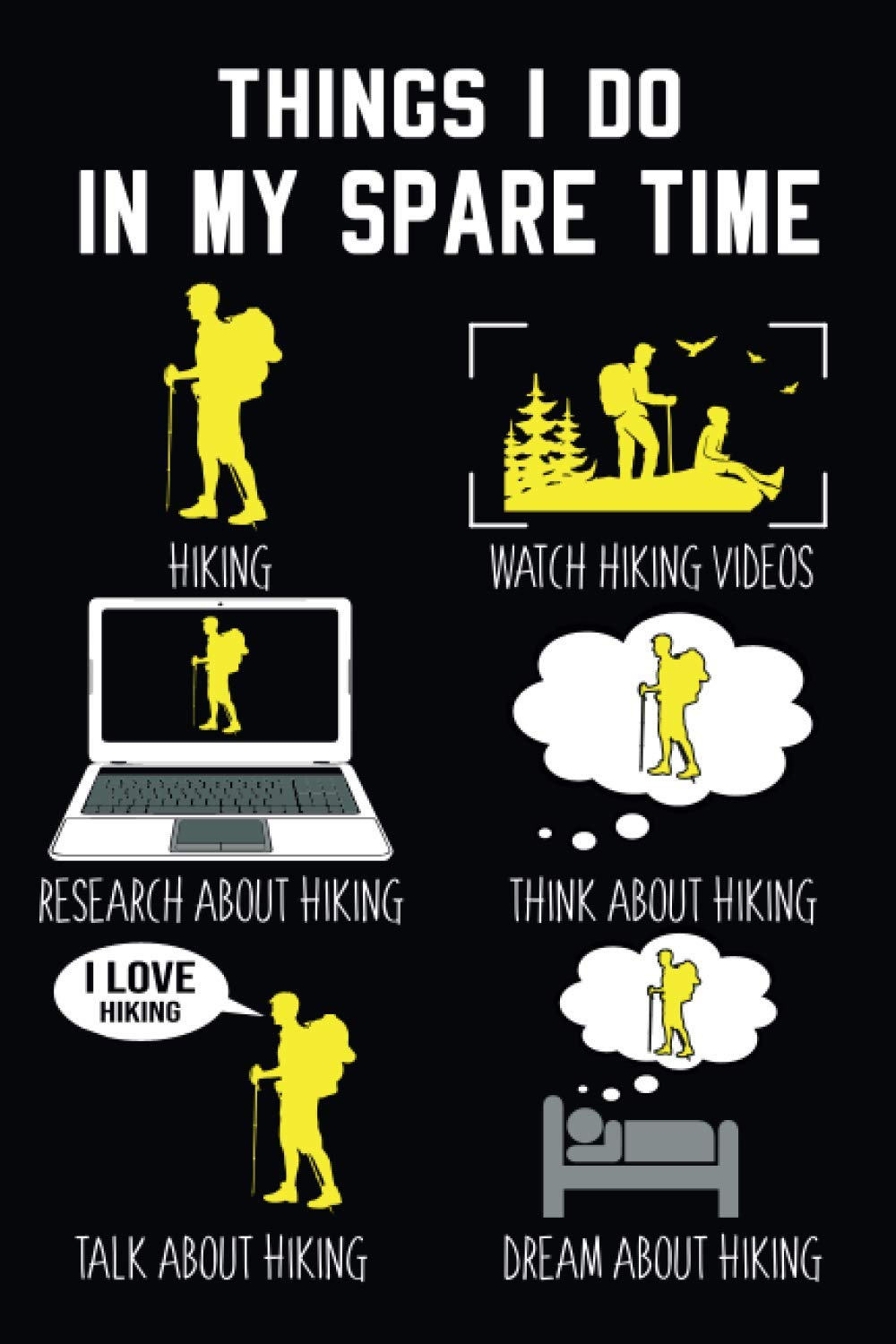 unique hiking gifts on Things I Do In My Spare Time Hiking Hiking Gifts For Men Women Girls Boys Blank Lined Notebook Publishing Leny Hollie 9798697903360 Amazon Com Books