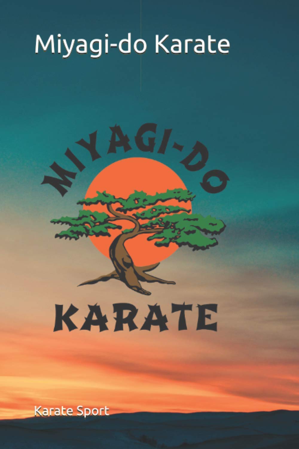 Miyagi-do Karate: Bonsai Tree Notebook 120 Pages 6''x9'' College Ruled