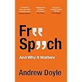 Free Speech And Why It Matters