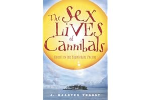 The Sex Lives of Cannibals: Adrift in the Equatorial Pacific