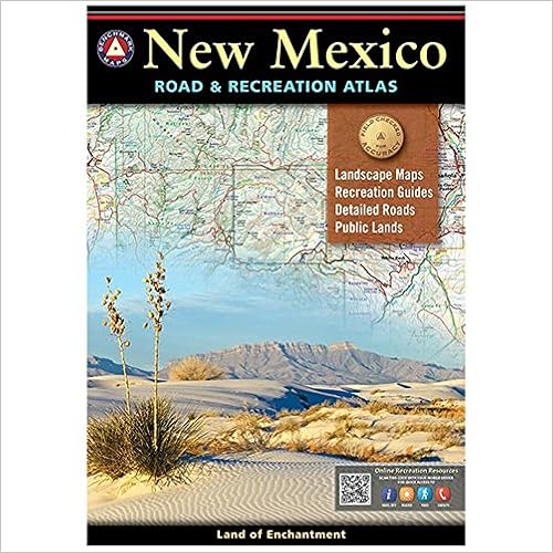 New Mexico Benchmark Road & Recreation Atlas: 9th Edition (Benchmark Maps), by Benchmark Maps