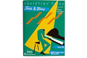 ChordTime Piano: Jazz & Blues – Level 2B | Beginner Jazz Piano Sheet Music for Late Elementary Students | Practice I, IV, V7 Chords in C, G, F | Faber Piano Method Book for Jazz and Blues Learning