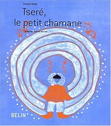 Tséré, le petit chamane