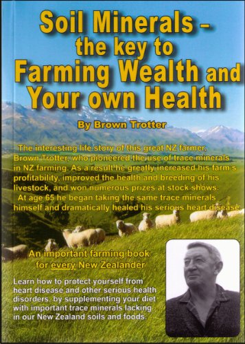 Soil Minerals - The Key to Farming Wealth and Your Own Health